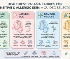 Hassas ve Alerjik Ciltler İçin En Sağlıklı Pijama Kumaşları Hangileridir?